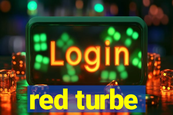 red turbe